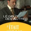 photo film il était une fois... le goût des autres