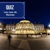 photo rennes. connaissez-vous le centre-ville comme votre poche… ou auriez-vous besoin d’un gps ? [quiz]