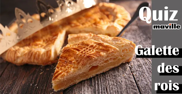 photo quiz. galette des rois : 7 questions pour tout connaître !