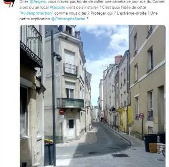 photo le réseau antifasciste interpelle la ville d’angers, après l’installation d’une caméra dans la rue du cornet, quelques jours après l’officialisation de la présence de l’alvarium. &copy; capture d’écran twitter