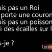 photo enigme. ni roi ni poisson... qui suis-je ?