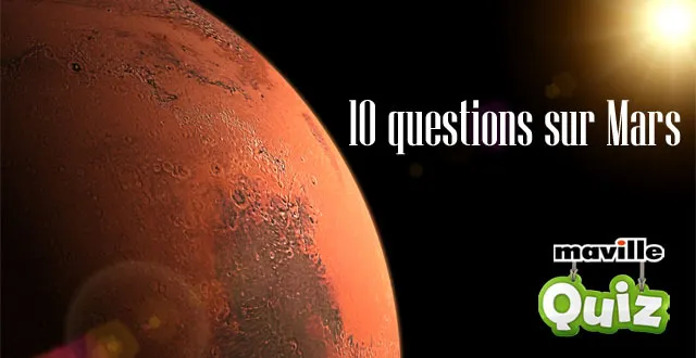 photo quiz. 10 questions sur mars... et ça repart !
