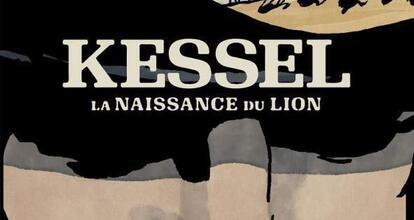 Kessel, la naissance du Lion - Par Cyrille Charpentier & Jörg