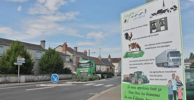 photo  depuis le 29 avril 2022, des panneaux défendant les bruits et les odeurs de la campagne ont été posés à noyen-sur-sarthe par la mairie. mais ce qui gêne certains riverains, c’est surtout le passage des camions.  &copy;  ouest-france 