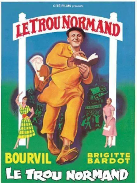 photo l’affiche du film « le trou normand » (1952), avec bourvil et brigitte bardot.  ©  les productions calamy