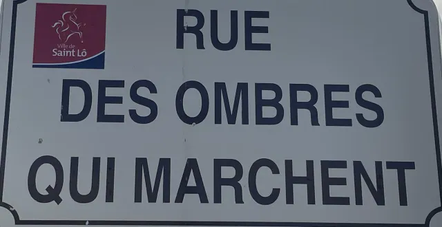 photo  pourquoi une rue de saint-lô (manche) s’appelle-t-elle « rue des ombres-qui-marchent » ?  &copy;  ouest-france 