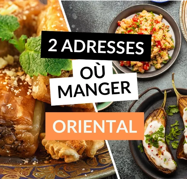 où manger oriental à angers ? deux adresses à tester 
