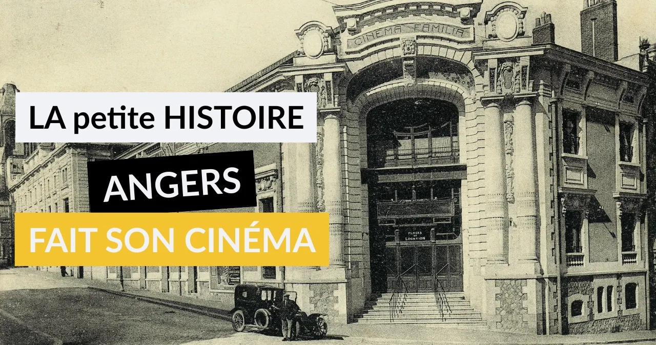 photo extérieur du cinéma familia, 1922. carte postale, &copy; archives patrimoniales, ville d'angers, 4fi2336