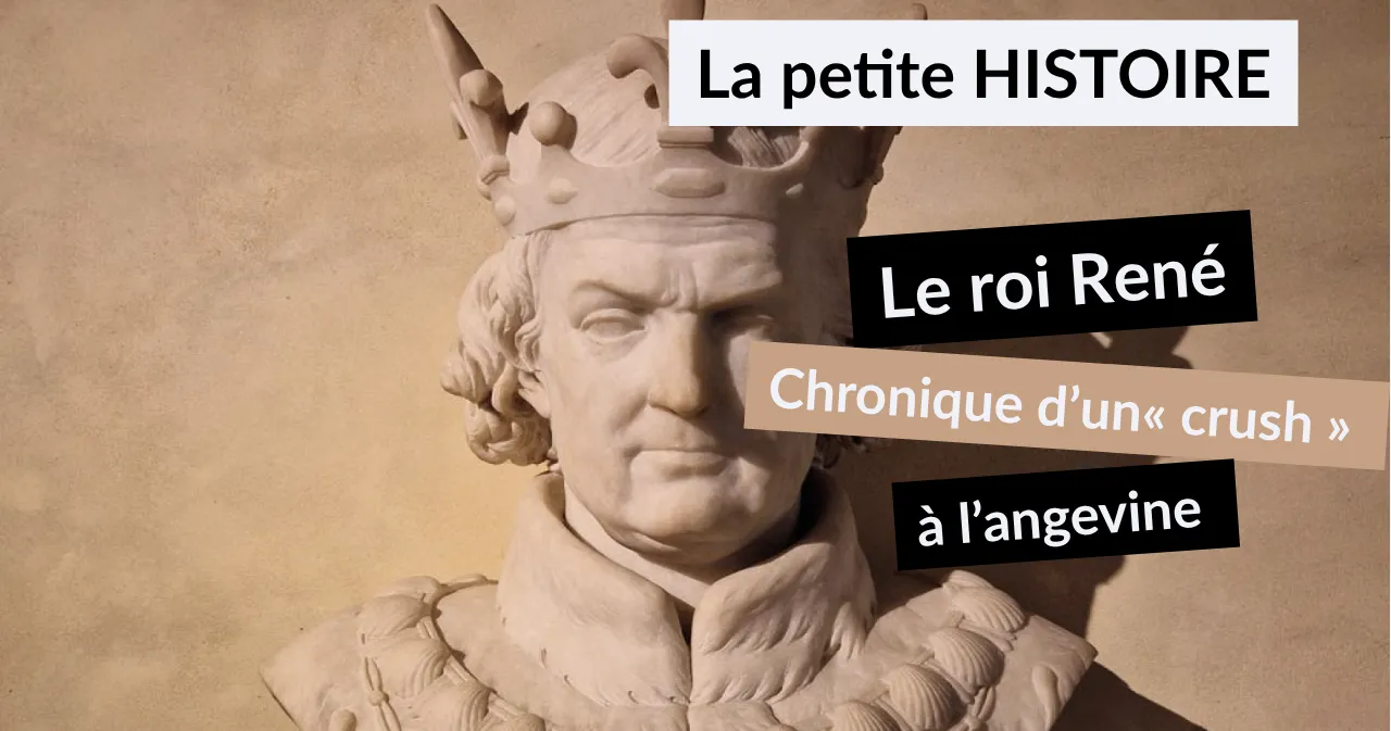 photo on s’est encore fait largués… par le roi rené ! chronique d’un « crush » à l’angevine &copy; emma fonteneau / centre des monuments nationaux